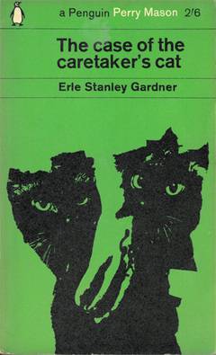 The Case of the Caretaker's Cat by Erle Stanley Gardner